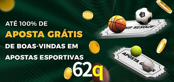 62q Ate 100% de Aposta Gratis